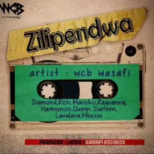 Diamond Platnumz - ZILIPENDWA Ft Harmonize, Rayvanny, Rich Mavoko, Lava Lava, Queen Darleen & Maromboso (WCB WASAFI)